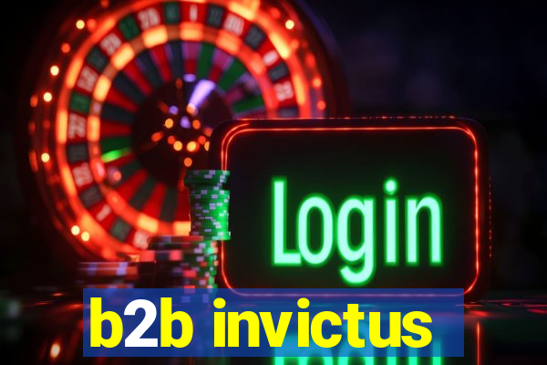 b2b invictus